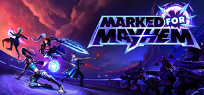 Marked For Mayhem