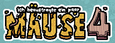  Ich beauftragte ein paar Mäuse 4