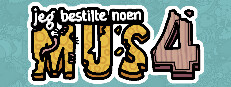 Jeg bestilte noen mus 4