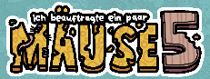  Ich beauftragte ein paar Mäuse 5