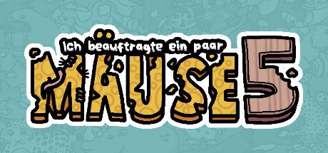  Ich beauftragte ein paar Mäuse 5