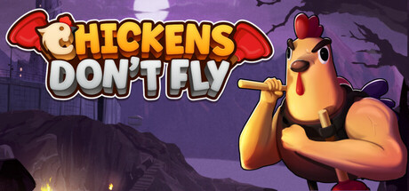Chickens Don't Fly