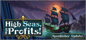 High Seas, High Profits!