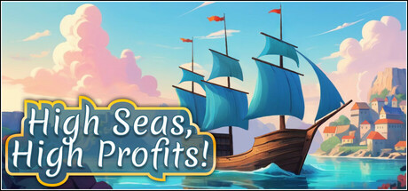 High Seas, High Profits! Cover Image