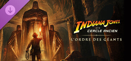 Indiana Jones et le Cercle Ancien™: L'Ordre des Géants