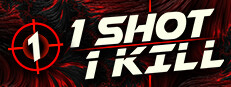 1 Shot 1 Kill