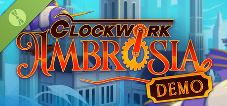 Clockwork Ambrosia Demo