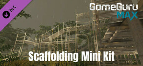 GameGuru MAX - Scaffolding