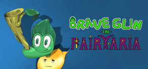 Brave Glin in Fairyaria