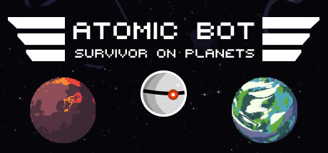 ATOMIC BOT: SURVIVOR ON PLANETS — Steam header