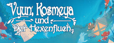 Vyun, Kosmeya und der Hexenfluch