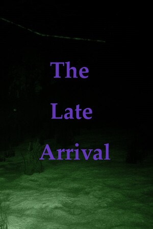 The Late Arrival