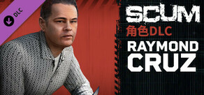 SCUM Raymond Cruz Character Pack