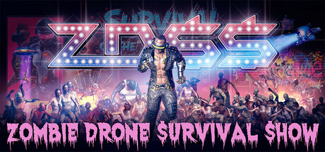 ZDSS: Zombie Drone Survival Show Cover Image