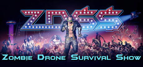 ZDSS: Zombie Drone Survival Show Cover Image