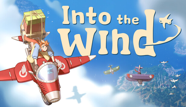 Steam：Into the Wind
