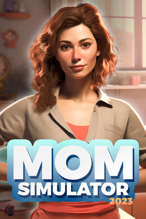 Mom Simulator 2023