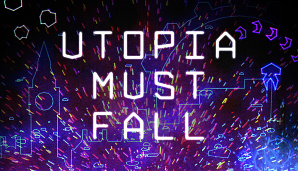 Utopia Must Fall