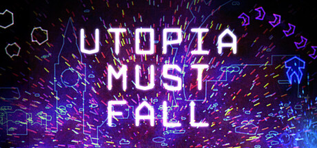 Utopia Must Fall