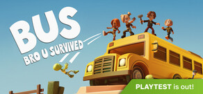 求生巴士 BUS: Bro U Survived