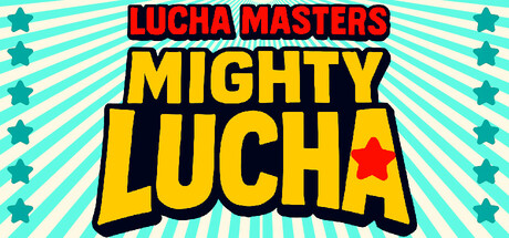 Lucha Masters: Mighty Lucha Cover Image