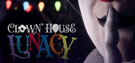 Clown House: Lunacy — Steam header