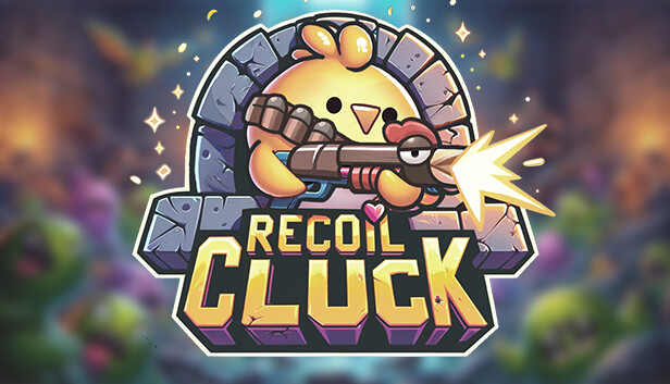 Recoil Cluck