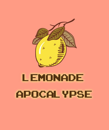 Lemonade Apocalypse: First Squeeze