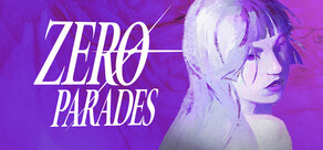 ZERO PARADES: For Dead Spies
