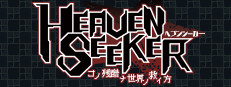 HEAVEN SEEKER コノ残酷ナ世界ノ救イ方