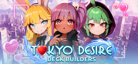 Tokyo Desire : Deck Builders — Steam header