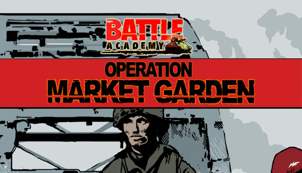 Save 60% on Battle Academy - Operation Market Garden on Steam