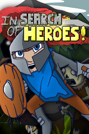 In Search of Heroes!