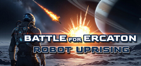 Battle for Ercaton: Robot Uprising — Steam header