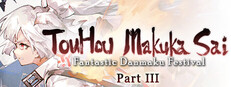TouHou Makuka Sai ~ Fantastic Danmaku Festival Part III