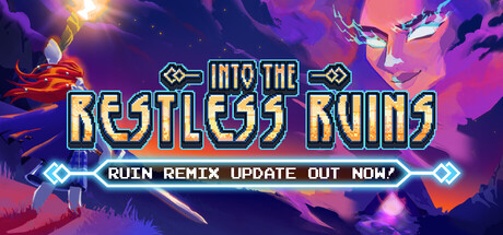 Into the Restless Ruins