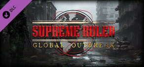 Supreme Ruler Global Outbreak DLC