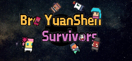 Bro YuanShen Survivors: Titelbild
