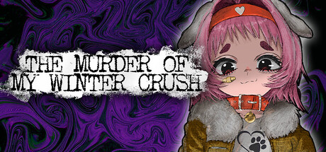 The Murder Of My Winter Crush