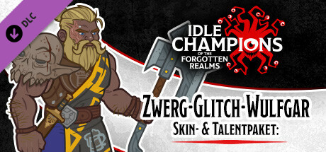 Zwerg-Glitch-Wulfgar – Skin- & Talentpaket