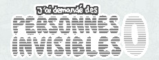 J'ai demandé des personnes invisibles 0