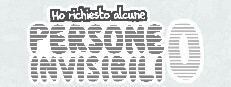 Ho richiesto alcune persone invisibili 0