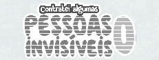 Contratei algumas pessoas invisíveis 0