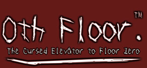0th floor. - The cursed elevator to floor zero -