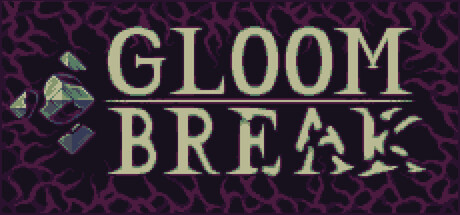 Gloom Break — Steam header