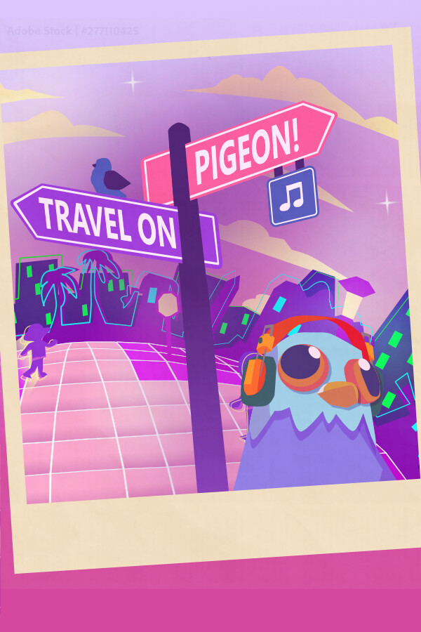 Travel On, Pigeon!