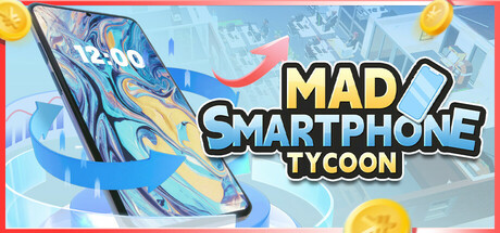 Mad Smartphone Tycoon — Steam header