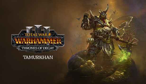 Save 50% on Total War: WARHAMMER III - Tamurkhan – Thrones of