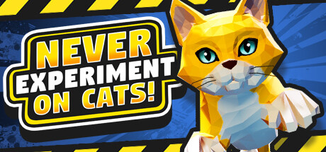 Never Experiment On Cats!