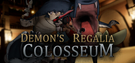 Demon's Regalia: Colosseum